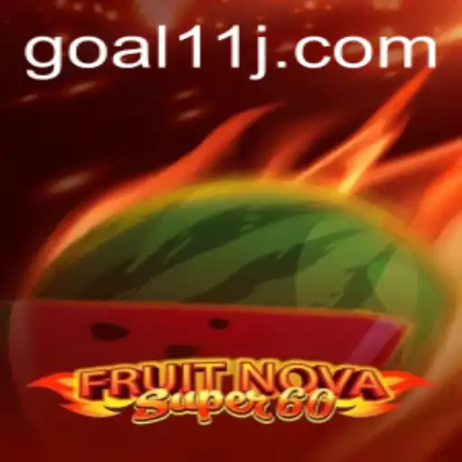 FruitNovaSuper60: A Fresh Spin on Arcade Gaming with a Goal11 Twist